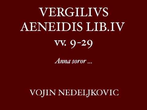 Viva Voce 06 Vergilius Aeneidis lib.IV - Vojin Nedeljkovic "Anna soror"
