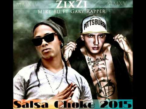 Salsa Choke 2016: ZixZi - Gary Rapper Ft. Mike Bu