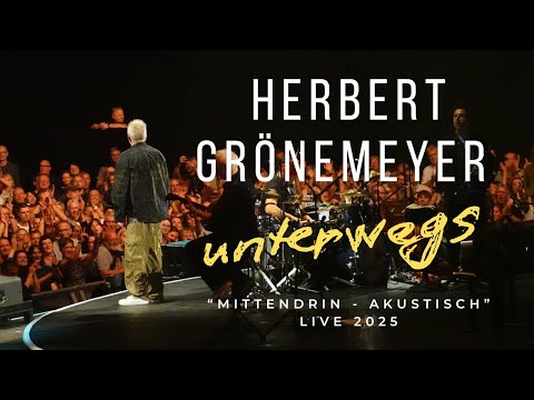 Herbert Grönemeyer - Unterwegs (Live 2025)