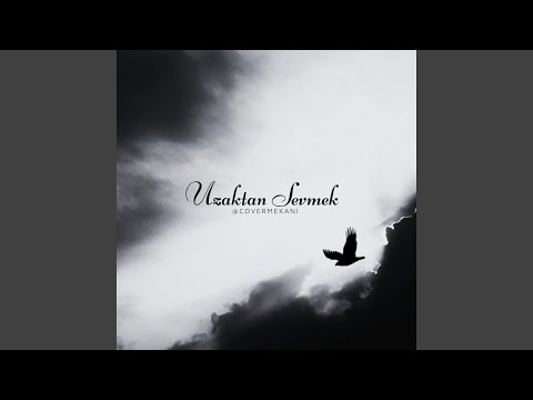 Uzaktan Sevmek | covermekanı