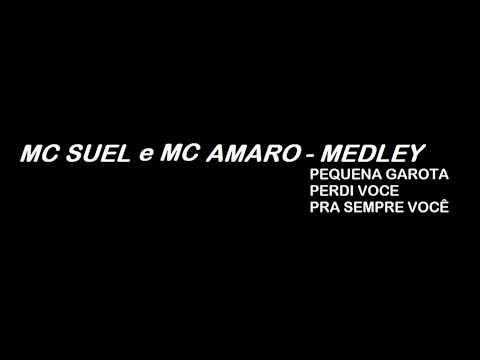 Mc Suel & Mc Amaro - MEDLEY