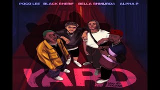 Poco Lee ft Black Sherif,  Bella shmurda, & Alpha P  - Yard(official video Lyrics)