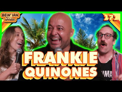 The Cholo Whisperer W/Frankie Quinones | Bein' Ian with Jordan #171