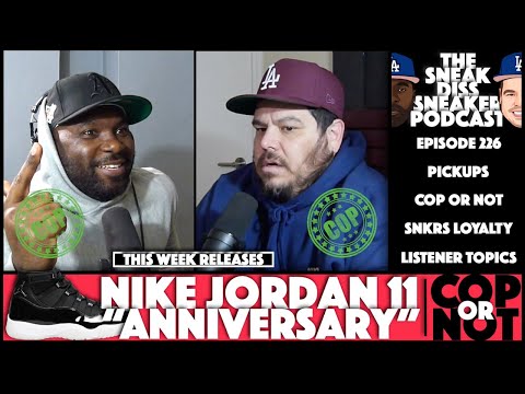 THE SNEAK DISS SNEAKER PODCAST EPISODE 226 – DOES NIKE NEED A LOYALTY PLAN, WHAT DOMINATES 2021
