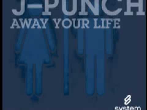 J-Punch 'Away Your Life (Chill Mix)'