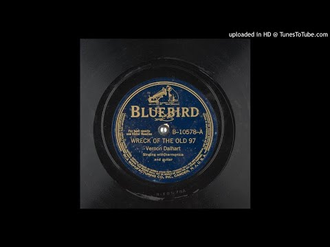 Wreck of The Old 97 - Vernon Dalhart