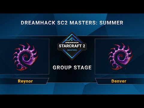 SC2 - Reynor vs. Denver - DreamHack SC2 Masters Summer - Group C - EU