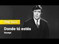 Dyango – “Donde tú estés” (Tele-Ritmo – 1967) HD