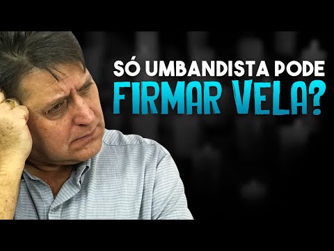 PTD nº 536 - Só umbandista pode firmar vela pra Exu?