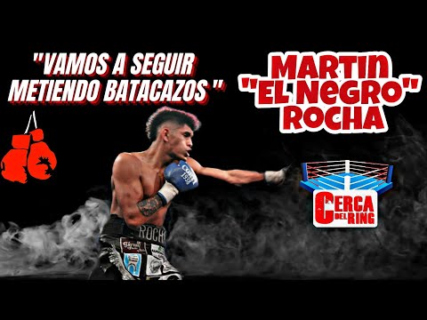 MARTÍN "EL NEGRO" ROCHA: "VAMOS A SEGUIR METIENDO BATACAZOS"