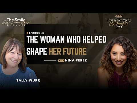 Nina Perez: The Small Moments That Change Lives | International Women's Day 2026 | Episode 45