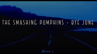 Smashing Pumpkins - Bye June / Subtitulado