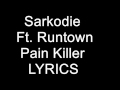Sarkodie – Pain Killer Lyrics Ft  Runtown