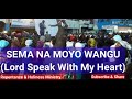 Sema Na Moyo Wangu