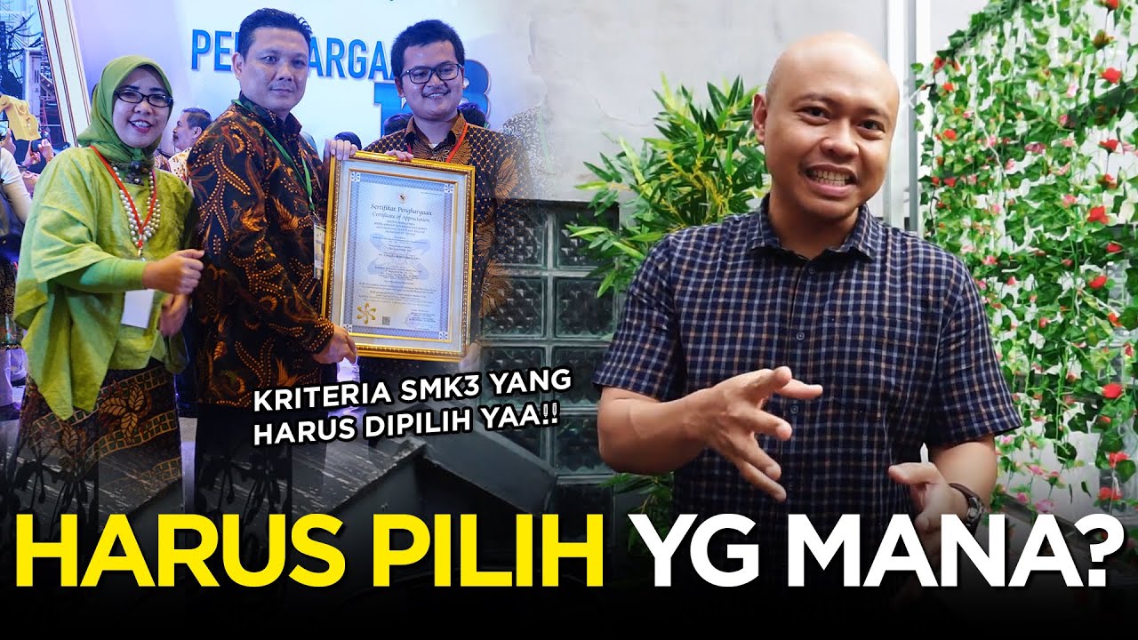 ADA 3 KRITERIA DALAM SMK3, PILIH YANG MANA YA ??