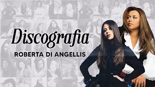 Discografia Roberta Di Angellis  (1989 - 2025)