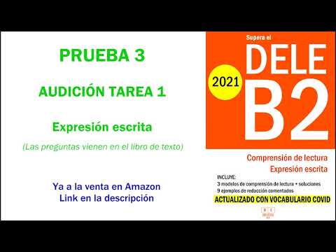Audición de la prueba 3 de expresión escrita - Supera el DELE B2 2021