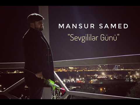Mansur Samed - Sevgililər Günü
