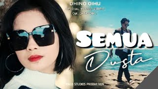 Download lagu DINO OIHU_SEMUA DUSTA_2024( MUSIC VIDEO LYRICS) mp3