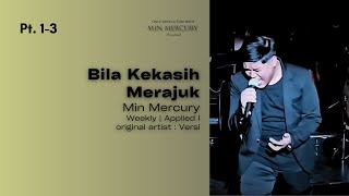 Download lagu Min Mercury - Bila Kekasih Merajuk (Versi) [Applied I Weekly] mp3