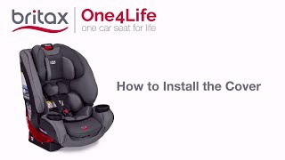 How To Replace The Cover On Britax One4Life All-In-One Car Seats in 5 Minutes!
