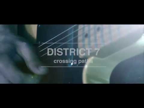 District 7 - ''Crossing Paths''
