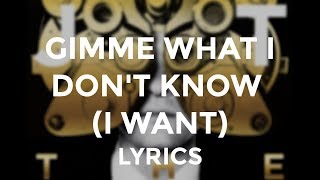 Justin Timberlake - "Gimme What I Don't Know (I Want)" (Lyrics)