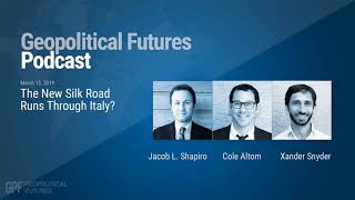 Podcast: The New Silk Road Runs Through Italy?