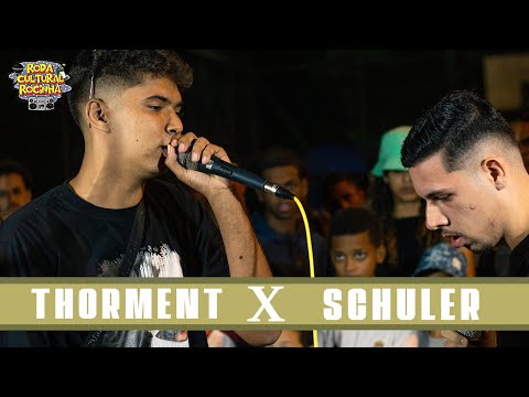 THORMENT X SCHULER - 1ª FASE - Roda Cultural da Rocinha: 71ª EDIÇÃO