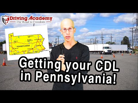 How to get your CDL in Pennsylvania! - Driving Academy