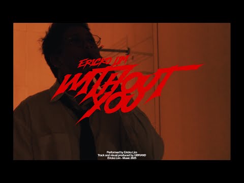 ERICKO LIM - WITHOUT YOU