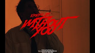 Download lagu ERICKO LIM - WITHOUT YOU mp3