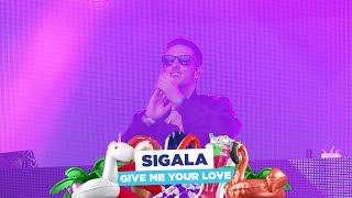 Sigala - ‘Give Me Your Love’ (live at Capital’s Summertime Ball 2018)