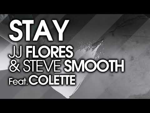 DJ Colette | stay feat. jj flores & steve smooth
