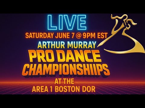 LIVE Saturday June 7 @ 9PM EST – Arthur Murray Pro Dance Championships