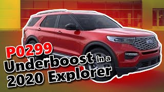 P0299 Underboost on a 2020 Ford Explorer