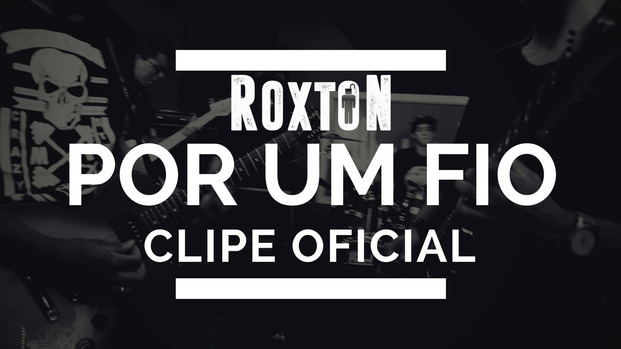 Roxton - Por um fio (Clipe Oficial)