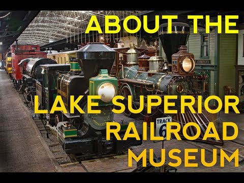 Lake Superior Railroad Museum - Museum Overview