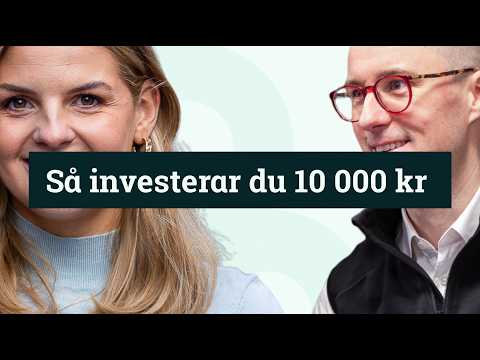 Så investerar du 10 000 kr (lär dig investera i aktier och fonder)