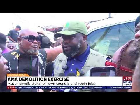 AMA Demolition Exercise: Mayor unveils plans for town councils and youth jobs