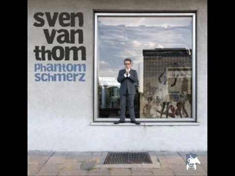Sven Van Thom - Schatz halt's Maul