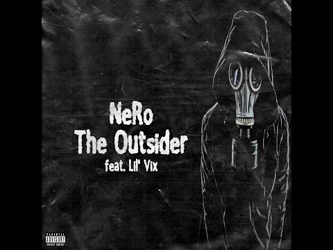 NeRo | THE OUTSIDER feat. Lil' Vix (Official Visualiser) | NeRAW RECORDS
