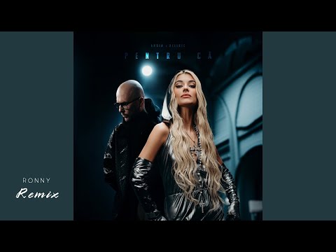 Andia❌Deliric - Pentru ca (Ronny Remix)
