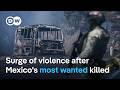 Mexican Forces Kill Top Cartel Boss El Mencho What S The Magnitude Of His Death DW News