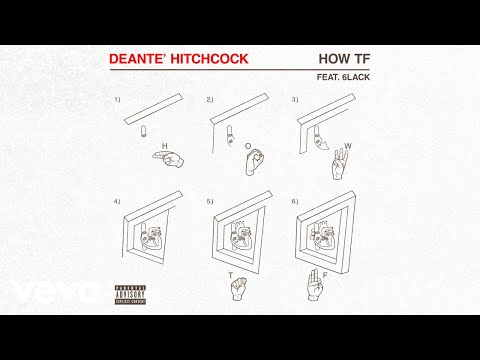Deante' Hitchcock - How TF (Audio) ft. 6LACK