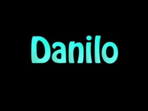 Learn How To Pronounce Danilo