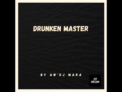 Aw'DJ Mara - Drunken Master (Gospel Gqom)