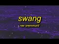 Rae Sremmurd - Swang (Lyrics) sped up | party at the mansion we bout to flood the spot