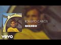 Roberto Carlos Quando Áudio Oficial
