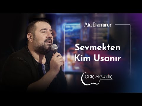 Ata Demirer - Sevmekten Kim Usanır